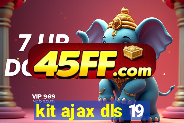 kit ajax dls 19
